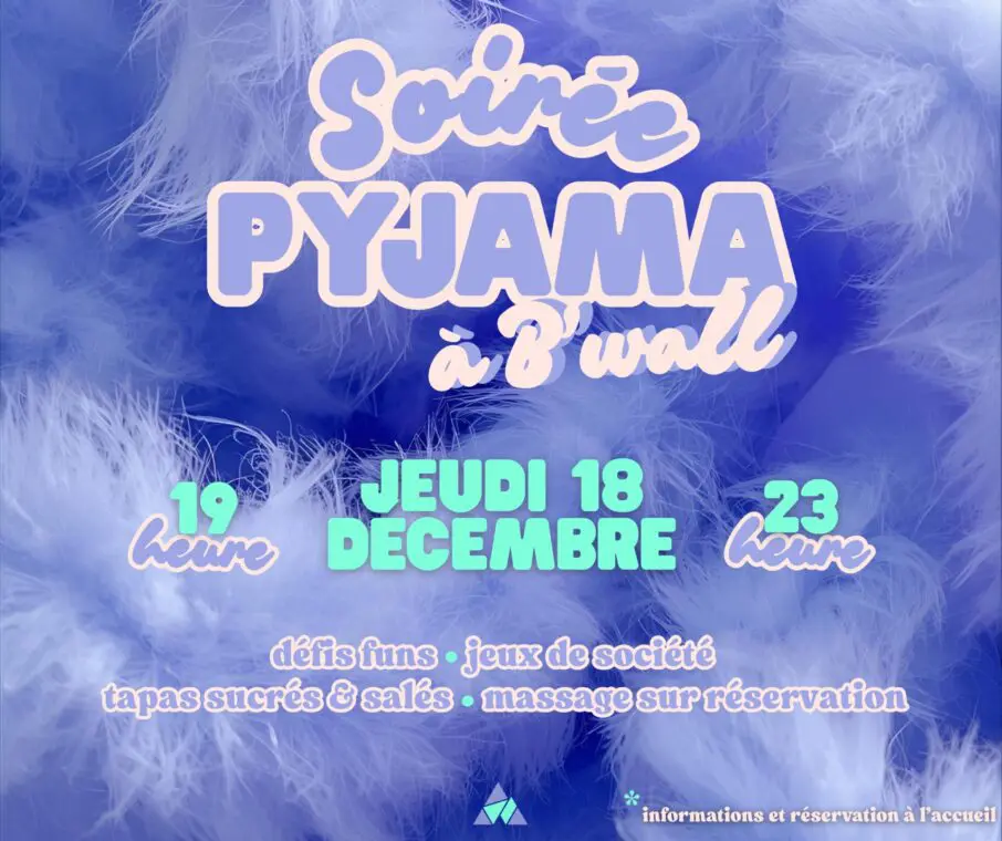 Soirée pyjama à B’wall Vannes